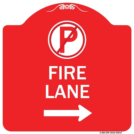 Fire Lane No Parking Symbol And Right Arrow, Red & White Aluminum Architectural Sign